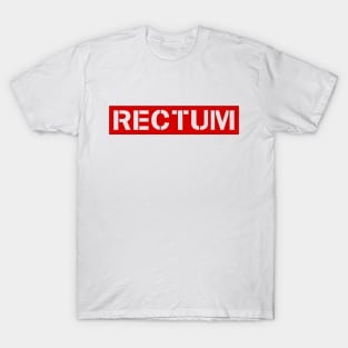 Rectum T-Shirt